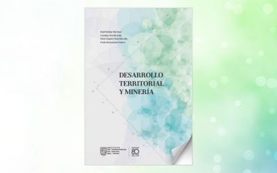 Reseña: Libro «Desarrollo territorial y minería»